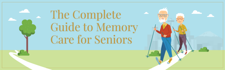 The Complete Guide to Memory Care for Seniors